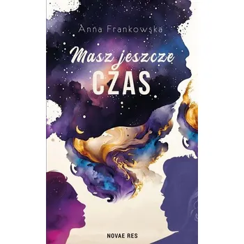 Masz jeszcze czas - Anna Frankowska