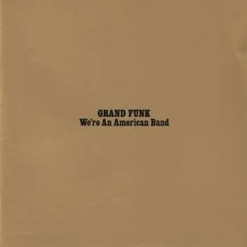 Hudba CD Grand Funk Railroad: We're An American Band 2025 Bonus Tracks