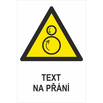 Značení protiběžné rotující válce ISO 7010 - Váš text samolepící PVC fólie 150 x 100 mm