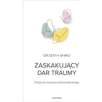 Zaskakujący dar traumy - Shiro, Edith