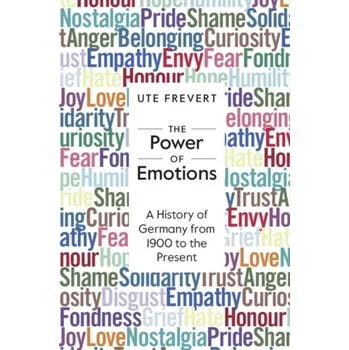 Populárně naučná literatura pro dospělé The Power of Emotions - Frevert, Ute [EN] (2023, Brožovaná, Cambridge University Press)