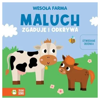 První čtění Maluch zgaduje i odkrywa. Wesoła farma - praca zbiorowa