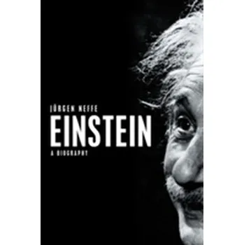 Literární biografie Einstein - Jürgen Neffe [EN] (2016, Brožovaná / brožovaná, Polity Press)