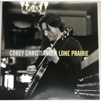 Hudba LP Corey Christiansen: Lone Prairie 2013