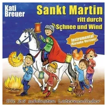 Sankt Martin ritt durch Schnee und Wind, Audio-CD (Instrumental - Karaoke-Version) - Breuer, Kati