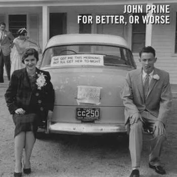 Zahraniční hudba CD John Prine: For Better, Or Worse 2016