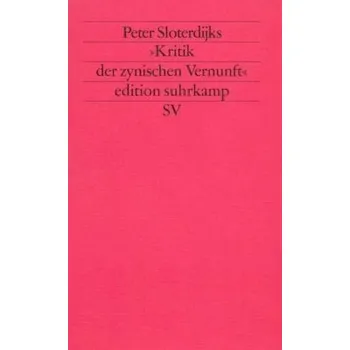 Peter Sloterdijks 'Kritik der zynischen Vernunft' - Peter Sloterdijk