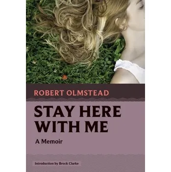 Cestování Stay Here with Me - Olmstead, Robert