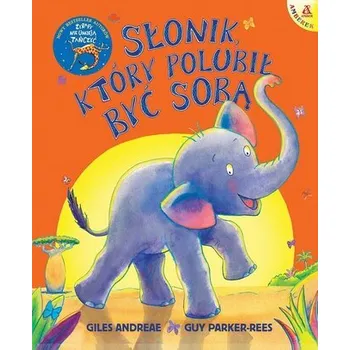 Pohádka Słonik, który polubił być sobą - Giles Andreae