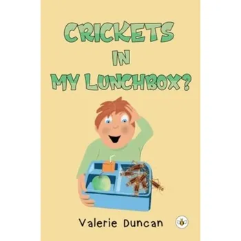 Příroda Crickets in My Lunchbox? - Duncan, Valerie