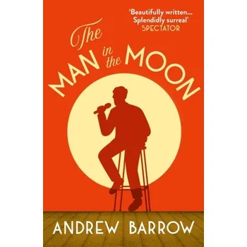 Beletrie pro dospělé The Man in the Moon - Barrow, Andrew