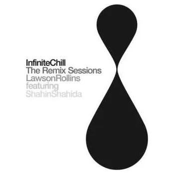 Zahraniční hudba LP Lawson Rollins: Infinite Chill The Remix Sessions 2015