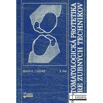 Umění Stomatologická protetika pre zubných technikov