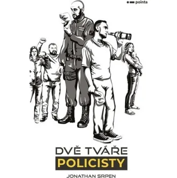 Literární biografie Dvě tváře policisty - Jonathan Srpen