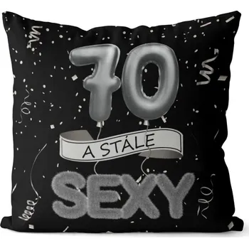 Dekorativní polštářek Polštář 40 x 40 cm - Stále sexy 70 - černý