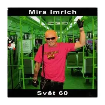 Česká hudba CD Míra Imrich - Svět 60