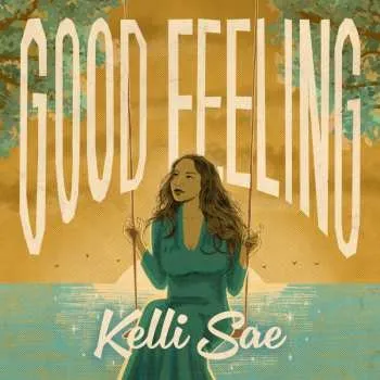 Hudba SP Kelli Sae: Good Feeling 2024