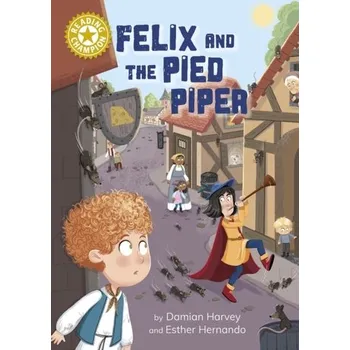 Anglický jazyk Reading Champion: Felix and the Pied Piper - Harvey, Damian