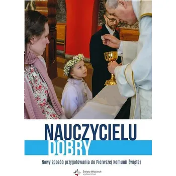 Nauczycielu Dobry. Nowy sposób przygotowania do.. - Nadolna Beata