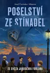 Poselství ze Stínadel - Josef Červinka…