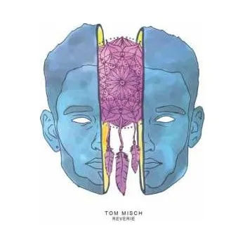 Zahraniční hudba EP Tom Misch: Reverie EP 2017