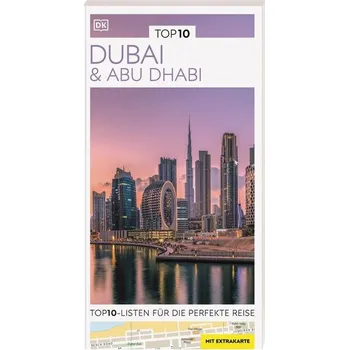 Cestování TOP10 Reiseführer Dubai & Abu Dhabi - Peter Rump, Reise Know-How Verlag