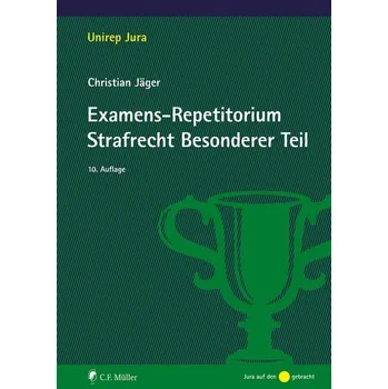 Examens-Repetitorium Strafrecht Besonderer Teil - Jäger, Christian [DE] (2024, Brožovaná, Müller C.F.)