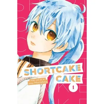Cizojazyčná kniha Shortcake Cake, Vol. 1 - Morishita, Suu