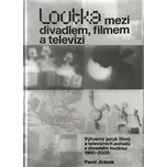 Loutka mezi divadlem, filmem a…