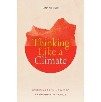 Thinking Like a Climate - Harvey, Penny; Knox, Hannah [EN] (2020, Brožovaná, Duke University Press)