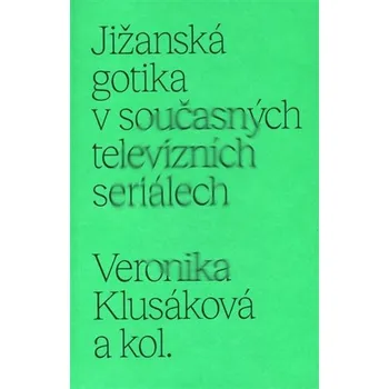 Umění Jižanská gotika v současných televizních seriálech