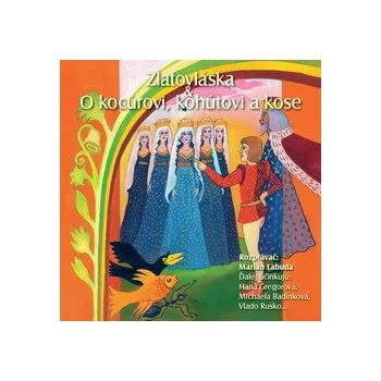 NAJKRAJŠIE ROZPRÁVKY 2 - Zlatovláska & O kocourovi, kohútovi a kose