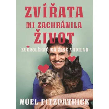 Jak mi zvířata zachránila život - Zvěrolékař má zase napilno