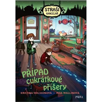 Strašikancelář: Případ cukrátkové…