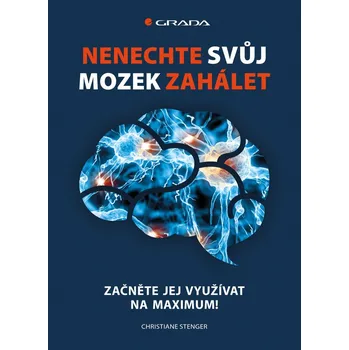 Kniha Nenechte svůj mozek zahálet