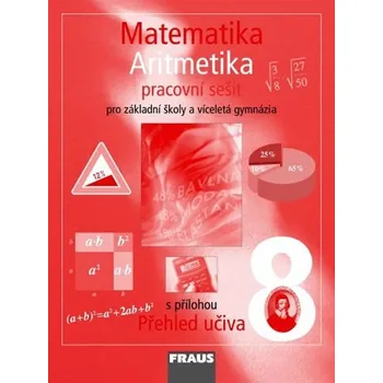 Přírodní věda Matematika 8 pro ZŠ a víceletá gymnázia - Aritmetika - pracovní sešit