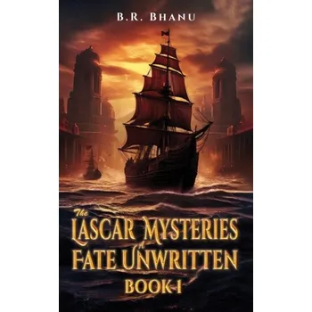 Kniha The Lascar Mysteries: A Fate Unwritten - Bhanu, Bir