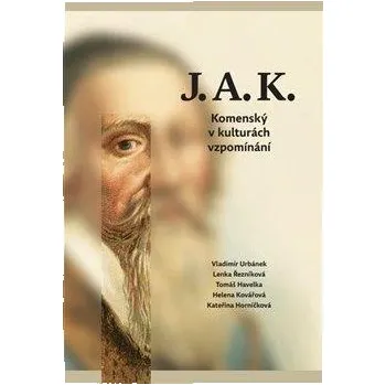 Umění J.A.K. Komenský v kulturách vzpomínání