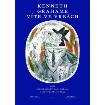 Vítr ve vrbách aneb Dobrodružství pana Žabáka a jeho přátel od řeky