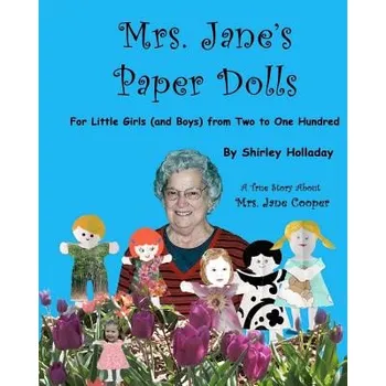 Cizojazyčná kniha Mrs. Jane's Paper Dolls: For Little Girls (and Boys) from Two to One Hundred Two – Shirley Holladay (EN)