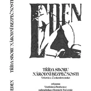 Poezie Eden - Třída sboru národní bezpečnosti, Československo