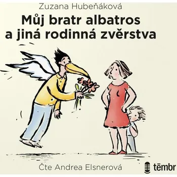 CD Můj bratr albatros a jiná rodinná zvěrstva - audiokniha