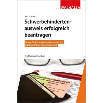Schwerbehindertenausweis erfolgreich beantragen - Hauner, Ralf