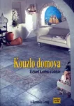 Kouzlo domova - Richard Koníček a kol.…