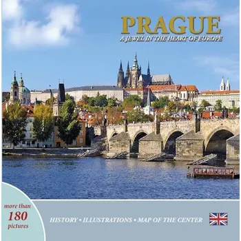 Prague: A Jewel in the Heart of Europe (anglicky)