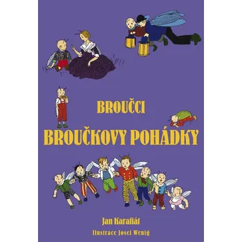 Kniha Broučci: Broučkovy pohádky