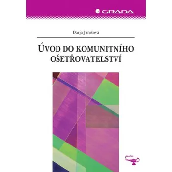 Kniha Úvod do komunitního ošetřovatelství