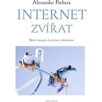 Internet zvířat - Nový dialog člověka s přírodou