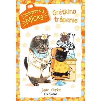 Kniha Doktorka Micka - Maškrtná Grétka