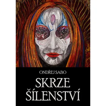 Kniha Skrze šílenství